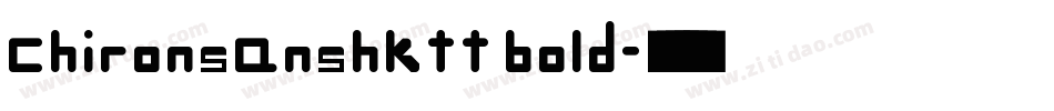 chironsanshktt bold字体转换
